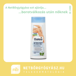 NetBőrgyógyász.hu | A NetBőrgyógyász ezt ajánlja: Nőknek testápolásra borotválkozás utánBalea Borotválás utáni bőrápoló gél érzékeny bőrre