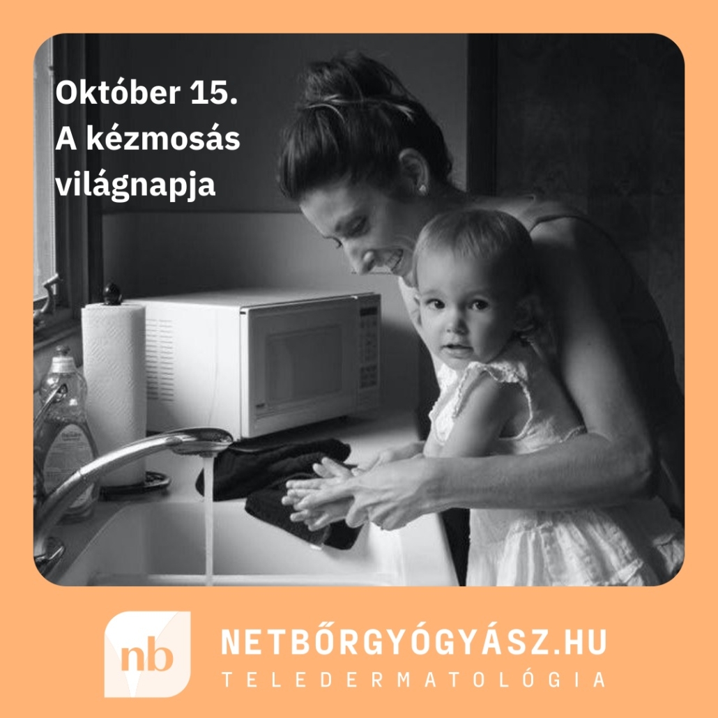 NetBőrgyógyász.hu | Október 15. A KÉZMOSÁS VILÁGNAPJA